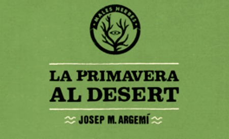 Presentación de La Primavera al Desert, de Josep M. Argemí